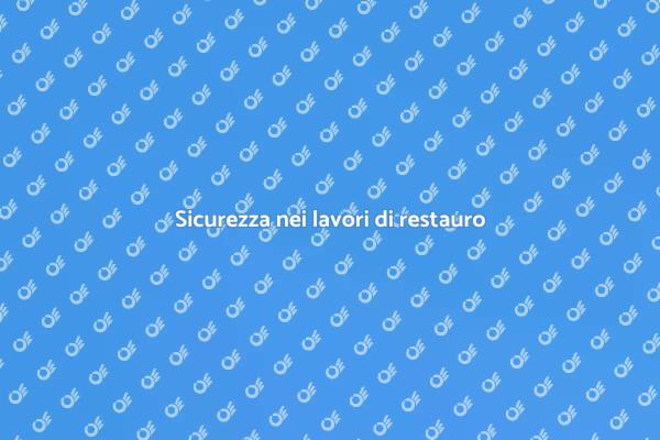 Importanza della protezione nel restauro
