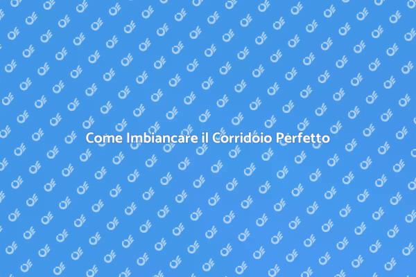 Rinfresca il Tuo Corridoio Oggi!