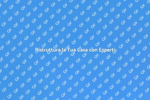 Rimodellamento Domestico: Trasforma Casa