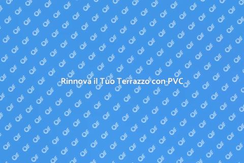 Copertura per Terrazzi in PVC