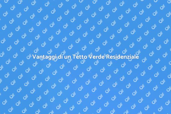 Tetto Verde: Sostenibilità e Design