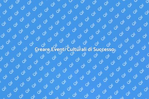 Organizzare un Evento Culturale