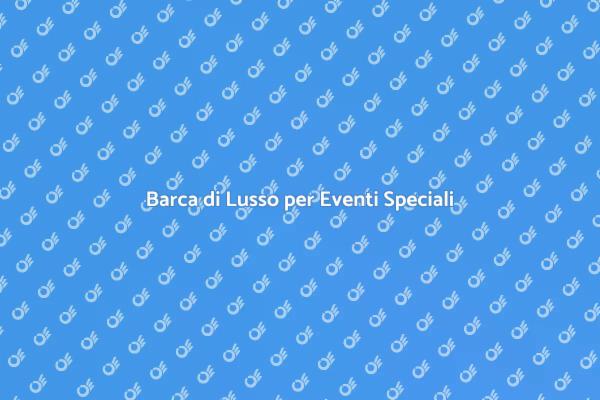 Eventi Esclusivi in Barca: Scopri Come