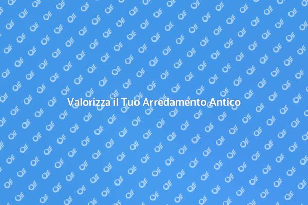 Ristrutturazione di Mobili Antichi