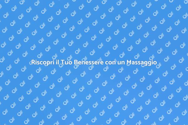 Rilassati con un Massaggio Ristoratore