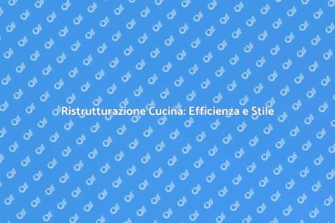 Ristrutturare la Cucina: Funzionalità