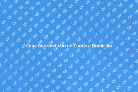 Cuoco a Domicilio: Un'Esperienza Unica