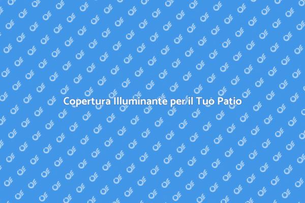 Magia della Luce per il Tuo Patio