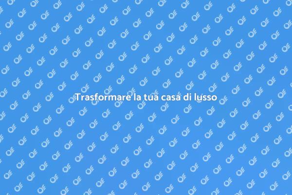 L'arte di rinnovare case di lusso