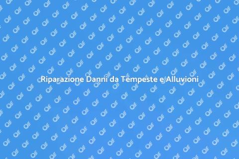 Riparare Danni da Eventi Atmosferici