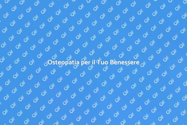 Osteopatia: La Chiave del Benessere