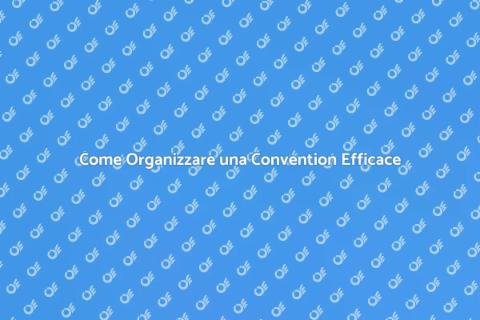 Organizzare una Convention di Successo