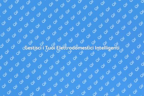 Controllo Intelligente Elettrodomestici