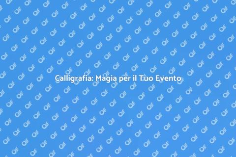 Calligrafo per Eventi: Eleganza Unica