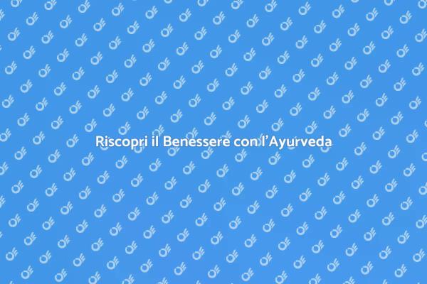 Ayurveda: La Chiave per l'Equilibrio