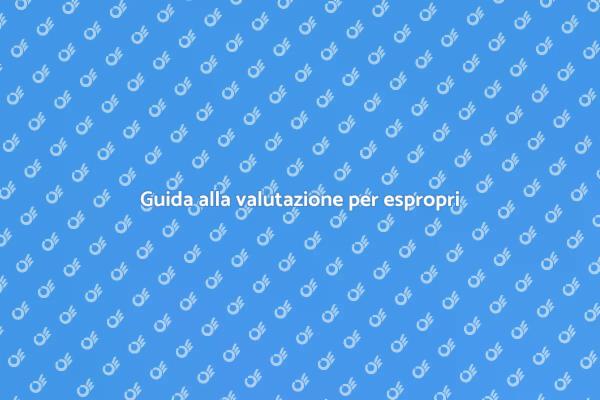 Come valutare immobili per espropri