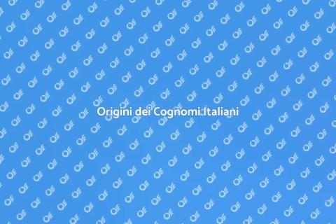 Ricerche Etimologiche sui Cognomi Italiani