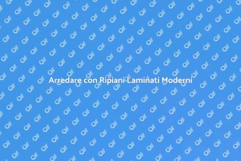 Ripiani Laminati: Stile e Versatilità