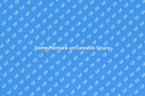 Montare il Cancello: Guida Completa
