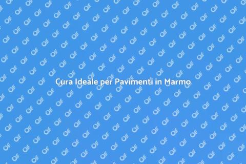 Manutenzione Pavimenti in Marmo Perfetta