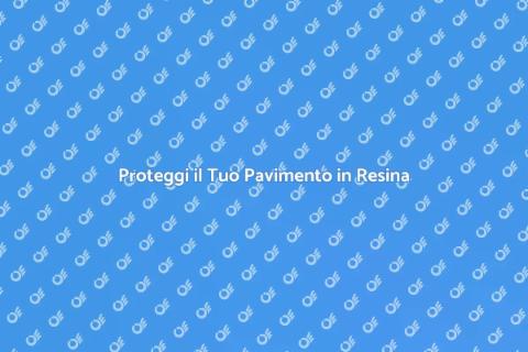 Trattamento Antigraffio Pavimenti Resina