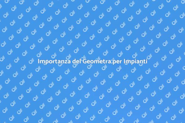 Geometra: Chiave per Certificare Impianti