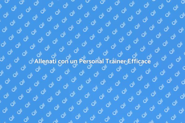 Il Tuo Allenamento con un Personal Trainer
