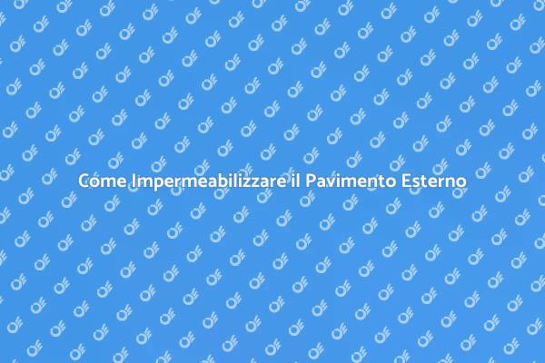 Proteggi il Tuo Pavimento Esterno