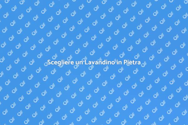 Lavandino in Pietra: Stile e Funzionalità