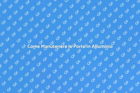 Manutenzione Porte in Alluminio