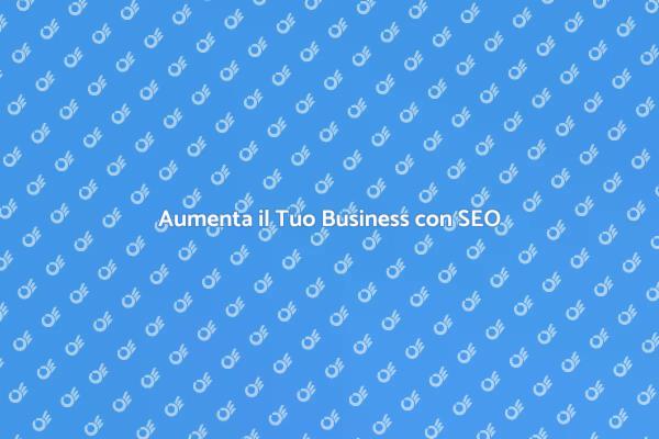 SEO: La Chiave per il Tuo Successo