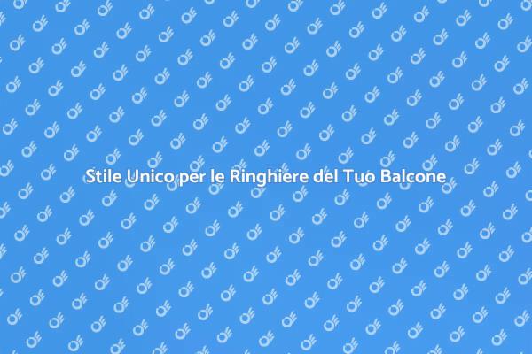 Personalizza il Tuo Balcone con Stile