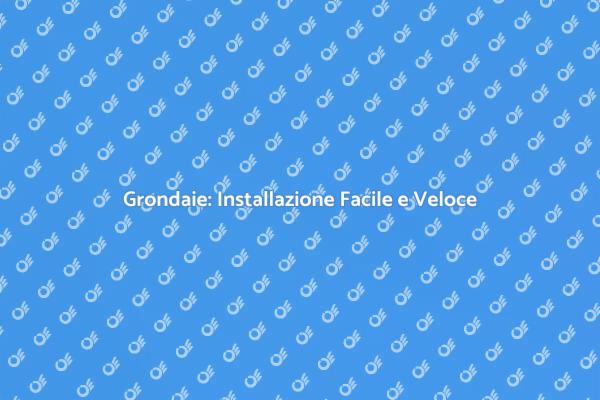 Come Installare Grondaie Senza Stress
