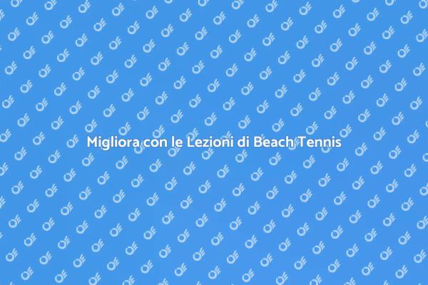 Divertiti con le Lezioni di Beach Tennis