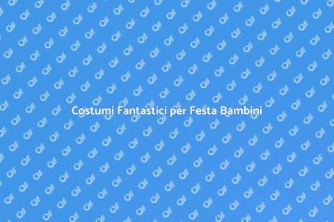 Noleggiare Costumi per Festa Bambini