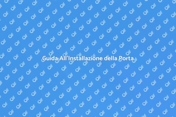 Installazione Porta: Guida Completa