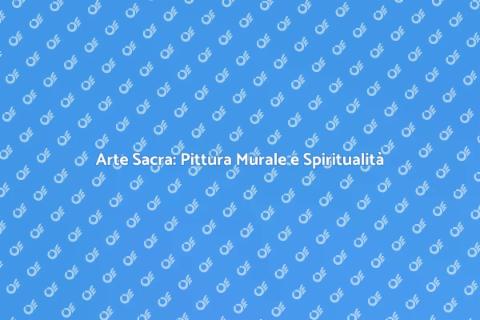 Pittura Murale nei Luoghi di Culto