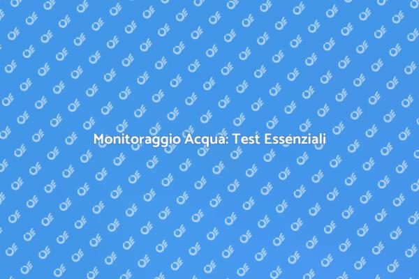 Equilibrio Acquario: Test Necessari