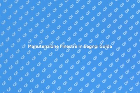 Proteggere Finestre in Legno dal Degrado