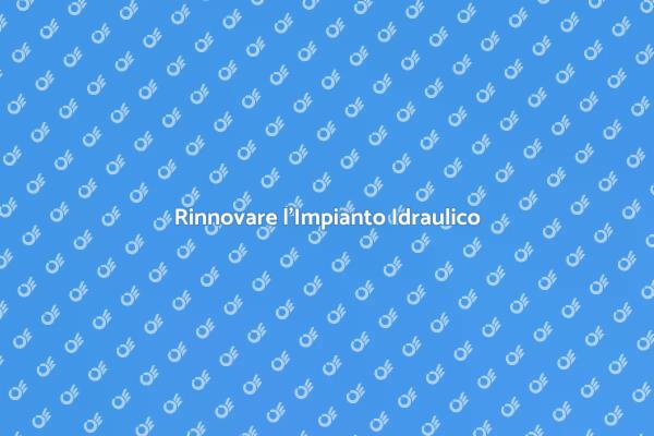 Rinnovare i Tubi Idraulici della Tua Casa