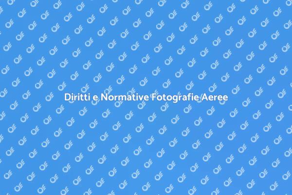 Tutto sulla Protezione delle Foto Aeree