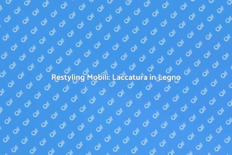 Laccatura Mobili in Legno Rivestito