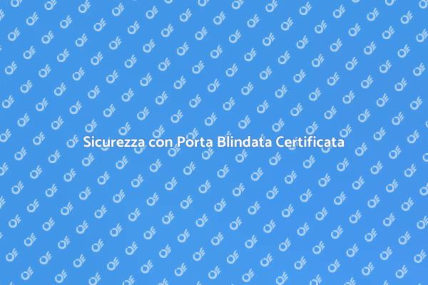 Investi in una Porta Blindata Certificata