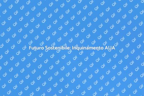 Prevenzione Inquinamento per l'AUA