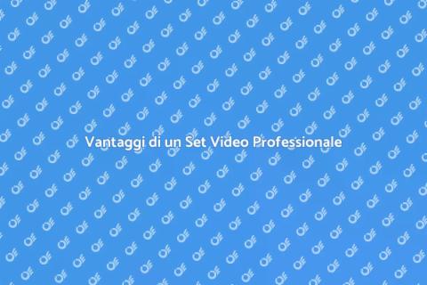 Set Video Professionale: Scopri i Vantaggi