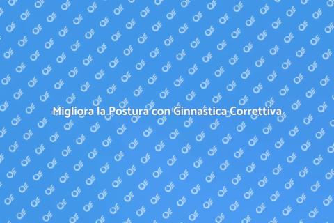Ginnastica Correttiva per la Postura