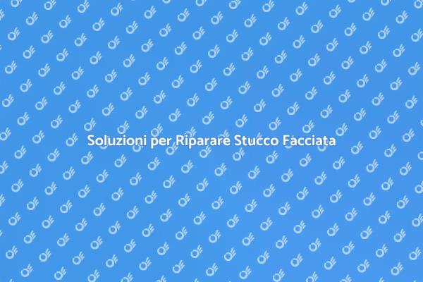 Riparazione Efficace Dello Stucco