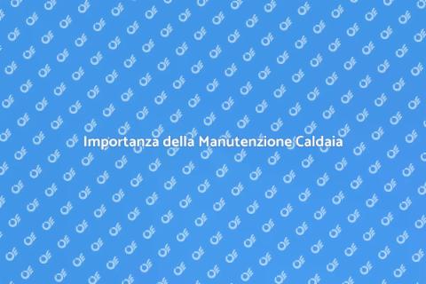 Manutenzione Caldaia Condominiale