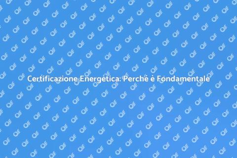 Certificazione Energetica Edificio