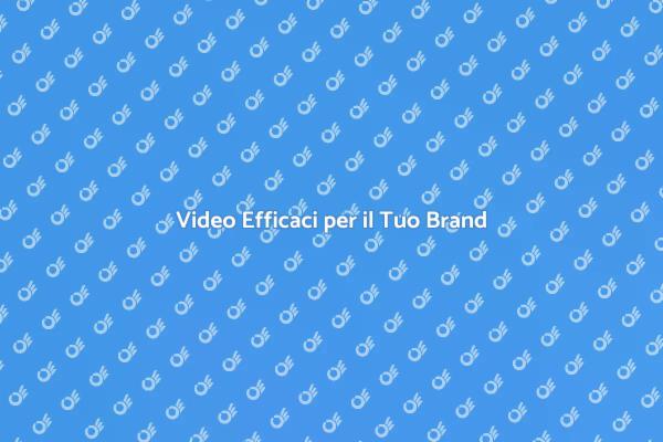 Video Coinvolgenti per il Tuo Brand